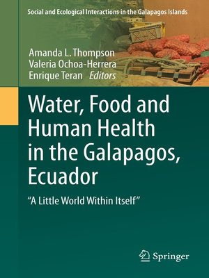 cover image of Water, Food and Human Health in the Galapagos, Ecuador